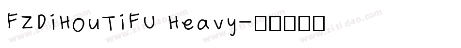 FZDiHouTiFU Heavy字体转换